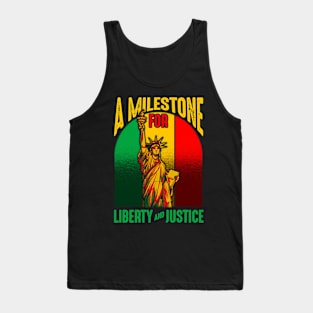 Juneteenth A Milestone for Liberty & Justice Statue of Liberty Tank Top